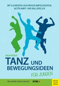 Cover: Tanz- und Bewegungsideen f&uuml;r Jungen - Meyer & Meyer
