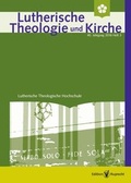 Cover: Lutherische Theologie und Kirche, Heft 03/2016 - Edition Ruprecht