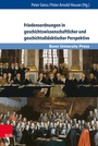 Cover: Friedensordnungen in geschichtswissenschaftlicher und geschichtsdidaktischer Perspektive - V&R unipress