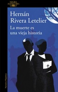 Cover: La muerte es una vieja historia / Death Is an Old Tale - Alfaguara