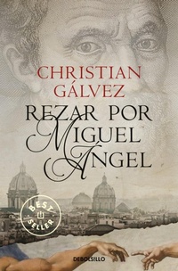 Abbildung von: Crónicas del Renacimiento 2. Rezar por Miguel Ángel - Punto de Lectura