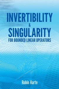 Abbildung von: Invertibility and Singularity for Bounded Linear Operators - Dover Publications
