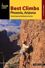 Cover: Best Climbs Phoenix, Arizona - Simon + Schuster LLC