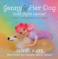 Cover: Jenny & Her Dog Both Fight Cancer - Loving Healing Press