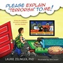 Cover: Please Explain Terrorism To Me - Loving Healing Press