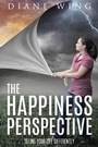Cover: The Happiness Perspective - Loving Healing Press