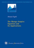 Cover: The Monge-Amp&egrave;re Equation and Its Applications - EMS Press