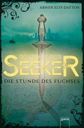 Cover: Die Clans der Seeker (1). Die Stunde des Fuchses - Arena