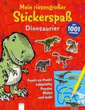 Cover: Mein riesengro&szlig;er Stickerspa&szlig;. Dinosaurier - Arena