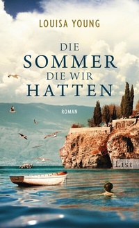 Abbildung von: Die Sommer, die wir hatten - Ullstein