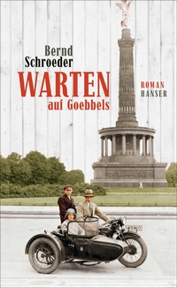 Enlarge image Cover: Warten auf Goebbels - Hanser