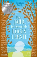 Cover: Das Jahr, in dem ich l&uuml;gen lernte - Hanser