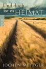 Cover: Und doch ist es Heimat - Rowohlt Taschenbuch