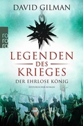 Cover: Legenden des Krieges: Der ehrlose K&ouml;nig - Rowohlt Taschenbuch