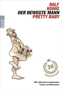 Abbildung von: Der bewegte Mann / Pretty Baby - Rowohlt Taschenbuch