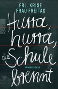 Cover: Hurra, hurra, die Schule brennt - Rowohlt Taschenbuch