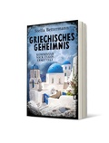 Cover: Griechisches Geheimnis (Nick-Zakos-Krimi 3) - Ullstein Taschenbuchverlag