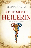 Cover: Die heimliche Heilerin - Ullstein Taschenbuchverlag