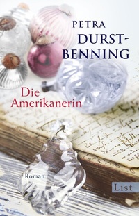 Abbildung von: Die Amerikanerin (Die Glasbläser-Saga 2) - Ullstein Taschenbuchverlag