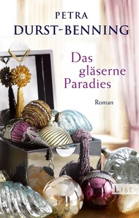 Abbildung von: Das gläserne Paradies (Die Glasbläser-Saga 3) - Ullstein Taschenbuchverlag