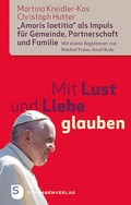 Cover: Mit Lust und Liebe glauben - Schwabenverlag