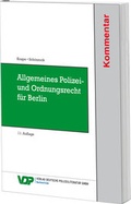 Cover: Allgemeines Polizei- und Ordnungsrecht f&uuml;r Berlin - Deutsche Polizeiliteratur