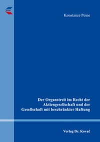 Abbildung von: Der Organstreit im Recht der Aktiengesellschaft und der Gesellschaft mit beschränkter Haftung - Kovac, Dr. Verlag