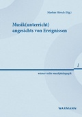 Cover: Musik(unterricht) angesichts von Ereignissen - Waxmann