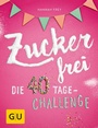 Cover: Zuckerfrei - Gräfe und Unzer