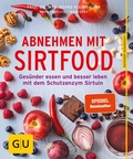 Cover: Abnehmen mit Sirtfood - Gr&auml;fe und Unzer