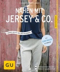 Cover: N&auml;hen mit Jersey & Co - Gr&auml;fe und Unzer