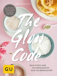Abbildung von: The Glow Code - Gräfe und Unzer