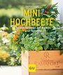 Cover: Mini-Hochbeete - Gräfe und Unzer
