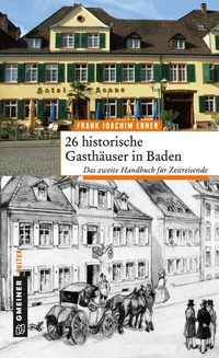 Abbildung von: 26 historische Gasthäuser in Baden - Gmeiner-Verlag