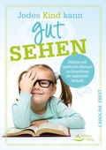 Cover: Jedes Kind kann gut sehen - Schirner Verlag