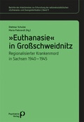 Cover: &raquo;Euthanasie&laquo; in Gro&szlig;schweidnitz - Psychiatrie Verlag