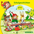 Cover: Pixi H&ouml;ren: Schulgeschichten - Silberfisch