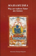 Cover: Mahamudra - Weg zur wahren Natur des Geistes - Karma Kagy&uuml; Gemeinschaft Deutschland
