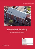 Cover: Ein Geschenk f&uuml;r Hiltrup - Dialog Medien Agentur
