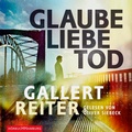 Cover: Glaube Liebe Tod - H&ouml;rbuch Hamburg