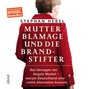 Cover: Mutter Blamage und die Brandstifter - abod