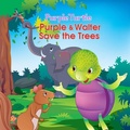 Cover: Purple Turtle - Purple & Walter Save the Trees - Aadarsh Private Limited