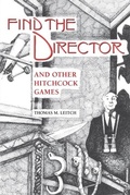 Cover: Find the Director and Other Hitchcock Games - University of Georgia Press