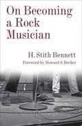 Cover: On Becoming a Rock Musician - Columbia University Press
