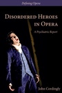 Cover: Disordered Heroes in Opera - De Gruyter