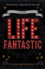 Cover: The Life Fantastic - Merit Press;Simon Pulse;Simon & Schuster Books for Young Readers