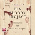 Cover: His Bloody Project - W F Howes Ltd