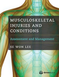 Abbildung von: Musculoskeletal Injuries and Conditions - Demos Medical Publishing