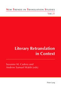 Enlarge image Cover: Literary Retranslation in Context - Peter Lang Verlag