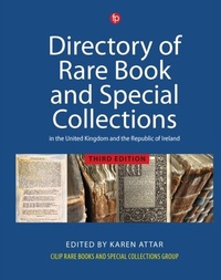 Abbildung von: Directory of Rare Book and Special Collections in the UK and Republic of Ireland - Facet Publishing